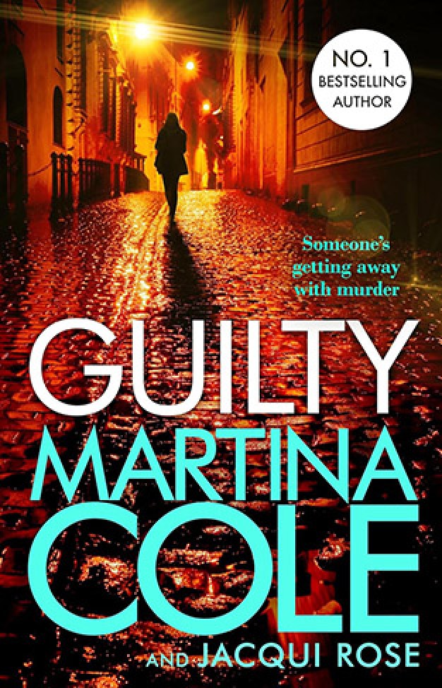 Guilty: someone's getting away with murder in this heart-stopping thriller